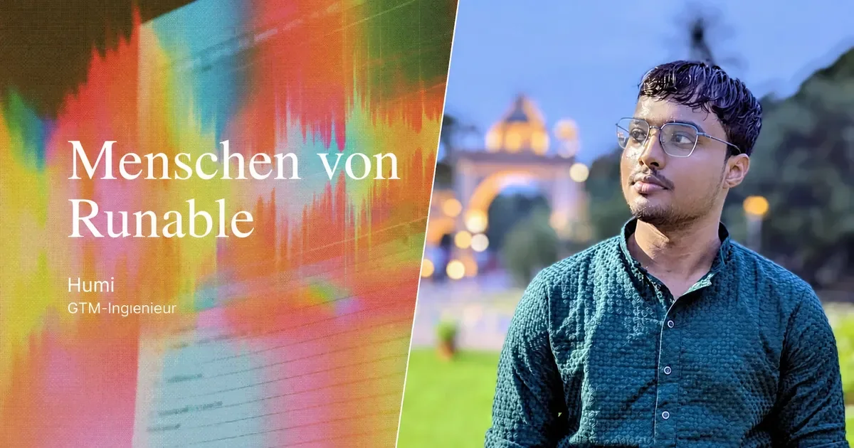 Von einem viralen Tweet zum ersten Tech-Praktikanten bei Runable